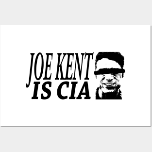 JOE KENT IS CIA Posters and Art